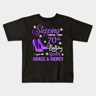 Stepping Into My 70th Birthday With God's Grace & Mercy Bday Kids T-Shirt